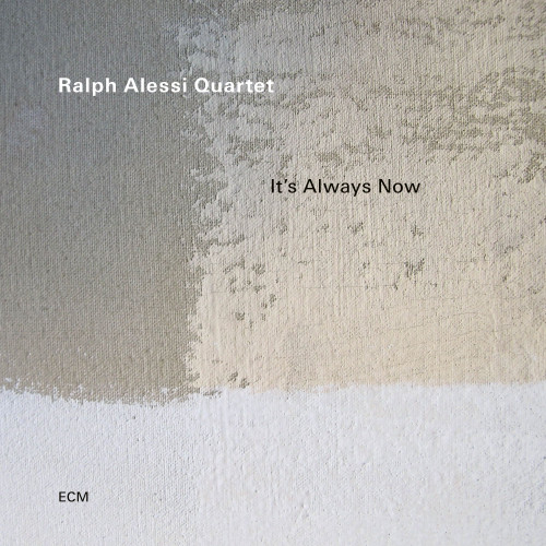 Ralph Alessi Quartet It's Always Now LP 1