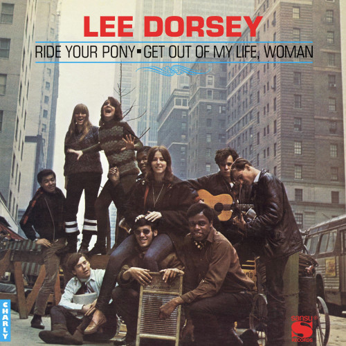 Lee Dorsey Ride Your Pony - Get Out of My Life, Woman LP 1