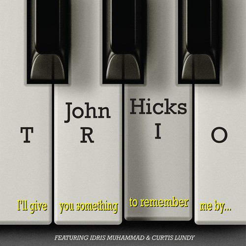 The John Hicks Trio I'll Give You Something to Remember Me By... 180g LP (Black Vinyl)