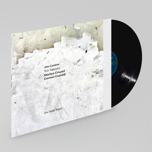 Joe Lovano, Marilyn Crispell & Carmen Castaldi Trio Tapestry: Our Daily Bread LP 2