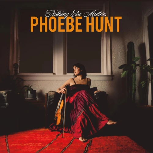 Phoebe Hunt Nothing Else Matters LP 1
