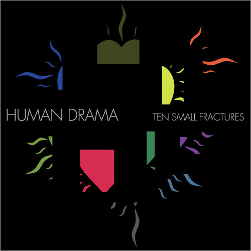 Human Drama Ten Small Fractures LP
