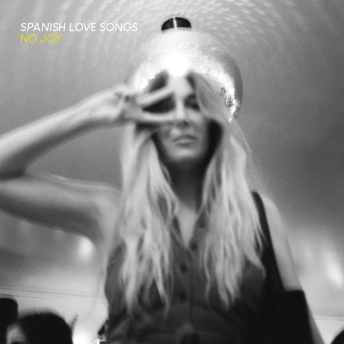 Spanish Love Songs No Joy LP 1