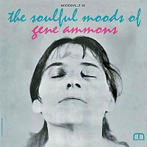 Gene Ammons The Soulful Moods of Gene Ammons 180g LP (Stereo) 1