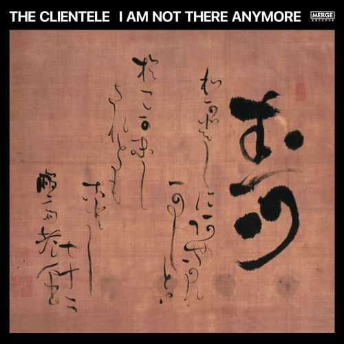 The Clientele I Am Not There Anymore 2LP 1