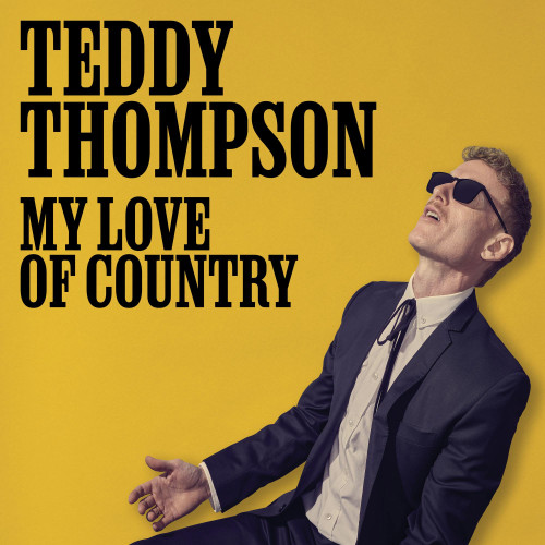 Teddy Thompson My Love of Country LP 1