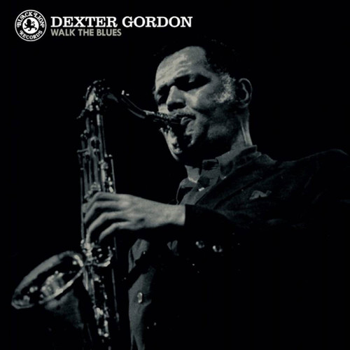 Dexter Gordon Walk the Blues LP (Transparent Blue Vinyl)