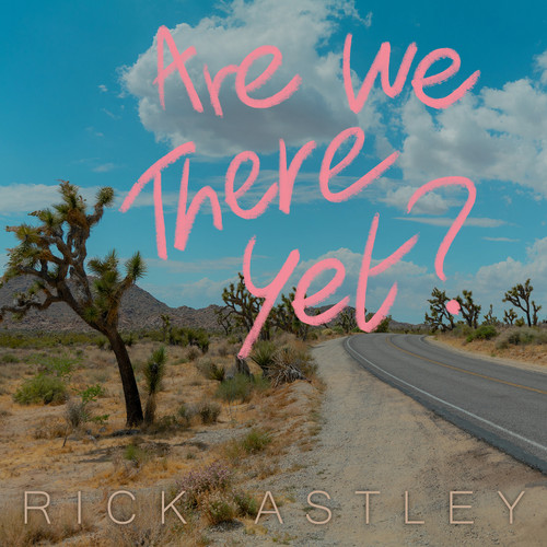 Rick Astley Are We There Yet? LP (Color Vinyl) 1