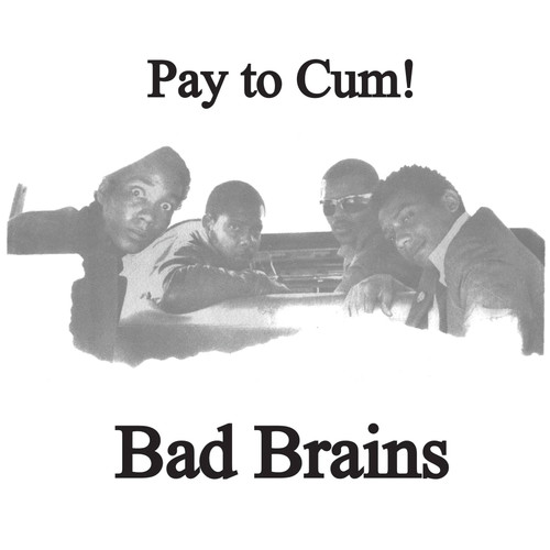 Bad Brains Pay to Cum! 45rpm 7" Vinyl Single (Coke Bottle Clear Vinyl)