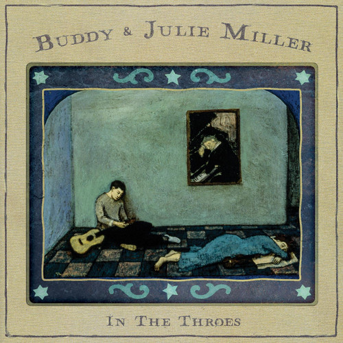 Buddy & Julie Miller In the Throes LP 1