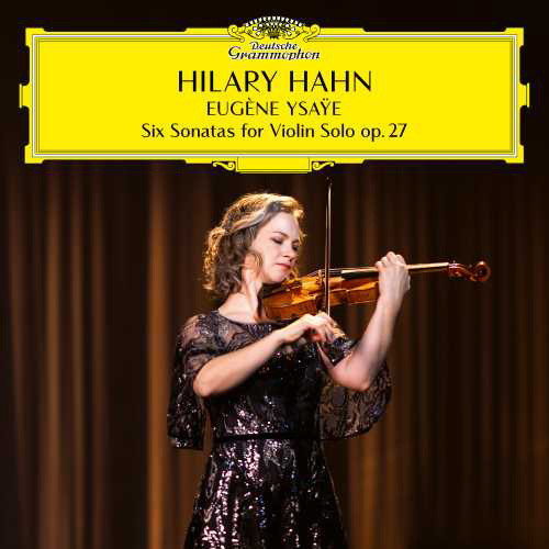 Hilary Hahn Eugene Ysaye Six Sonatas for Violin Solo op. 27 180g 45rpm 2LP 1
