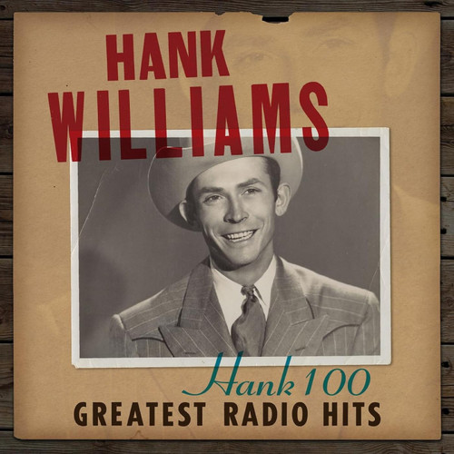 Hank Williams Hank 100: Greatest Radio Hits 2LP 1