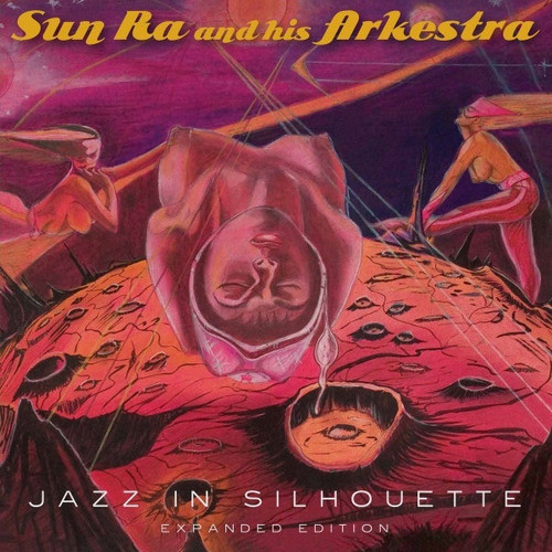 Sun Ra and His Arkestra Jazz in Silhouette (Expanded Edition) 2LP 1