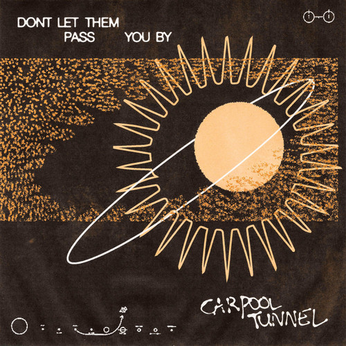 Carpool Tunnel Don't Let Them Pass You By LP 1