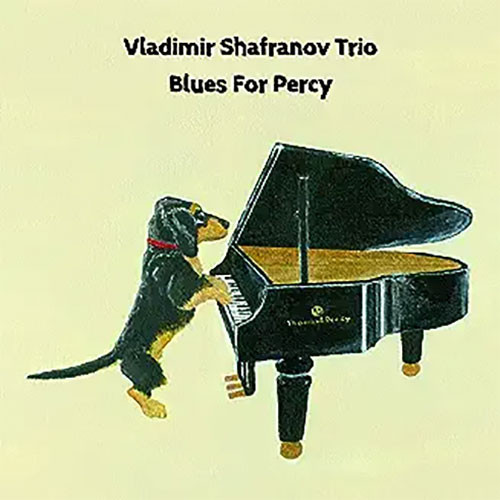 Vladimir Shafranov Trio Blues For Percy 180g LP 1