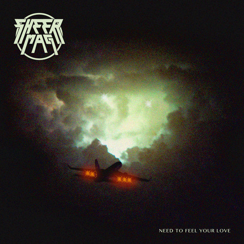 Sheer Mag Need to Feel Your Love LP 1