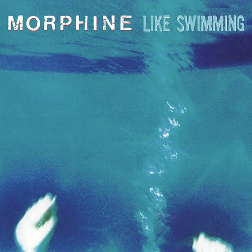Morphine Like Swimming 180g LP (Blue Vinyl)