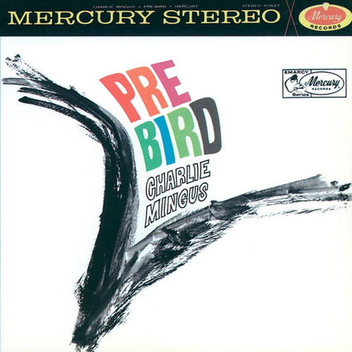Charles Mingus Pre-Bird (Verve Acoustic Sounds Series) 180g LP 1