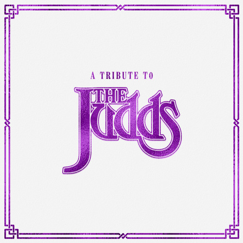 A Tribute to the Judds LP (Clear Vinyl) 1