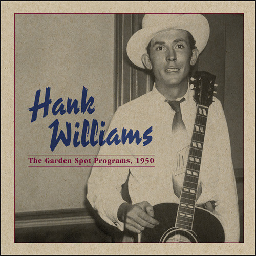 Hank Williams The Garden Spot Programs 1950 LP