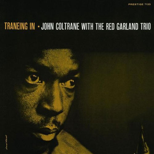 John Coltrane With The Red Garland Trio Traneing In Numbered Limited Edition 180g 45rpm 2LP 1