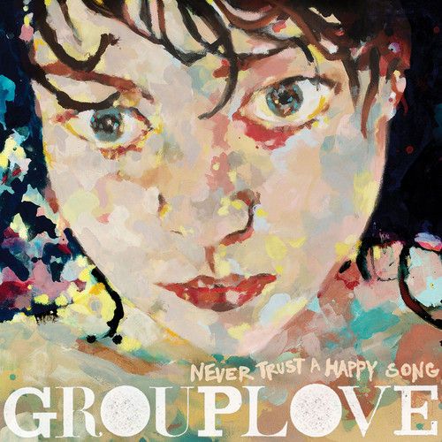 Grouplove Never Trust a Happy Song 180g LP (Bone Color Vinyl) 1
