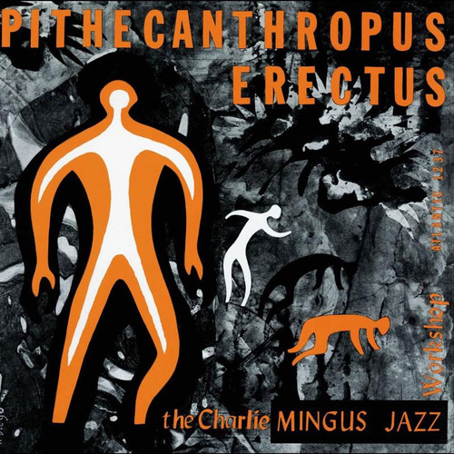 Charles Mingus Pithecanthropus Erectus (Atlantic 75 Series) Hybrid Mono SACD 1