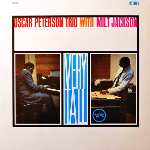 Oscar Peterson Trio with Milt Jackson Very Tall (Verve Acoustic Sounds Series) 180g LP 1