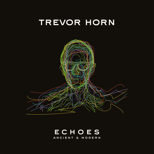 Trevor Horn Echoes - Ancient & Modern 180g LP 1