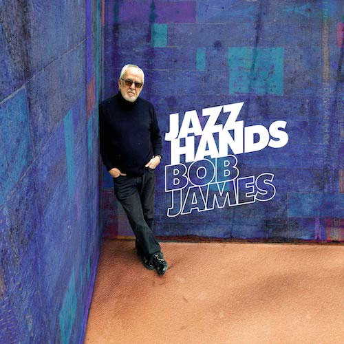 Bob James Jazz Hands Numbered Limited Edition 180g LP (Solid Blue Vinyl) 1