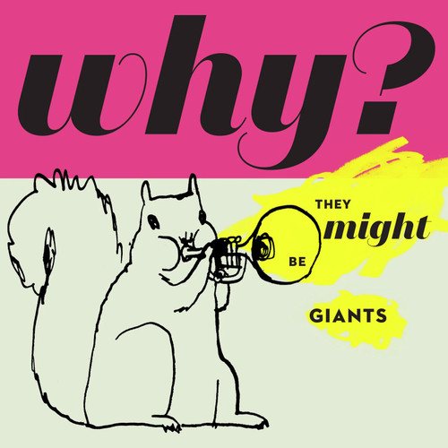 They Might Be Giants Why? 180g LP (Rainbow Splatter Vinyl) 1
