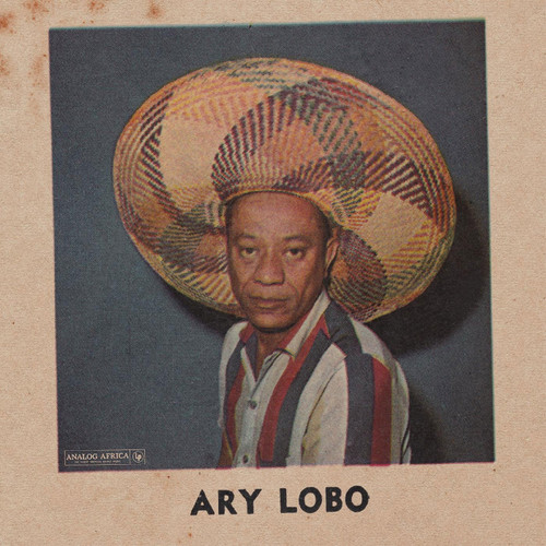 Ary Lobo Ary Lobo 1958-1966 180g LP 1