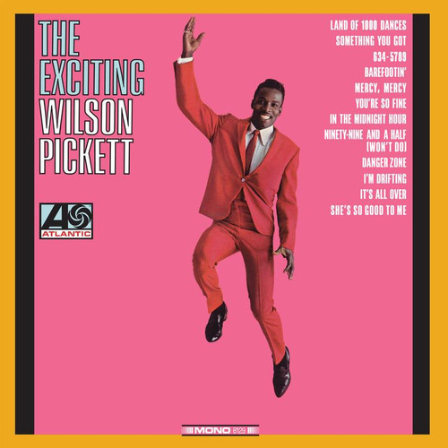 Wilson Pickett The Exciting Wilson Pickett (Atlantic 75 Series) 180g 45rpm 2LP (Mono) 1