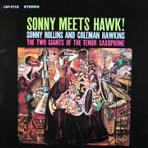 Sonny Rollins & Coleman Hawkins/Sonny Meets Hawk! Classic Records 180g LP (Pre-owned, Mint)