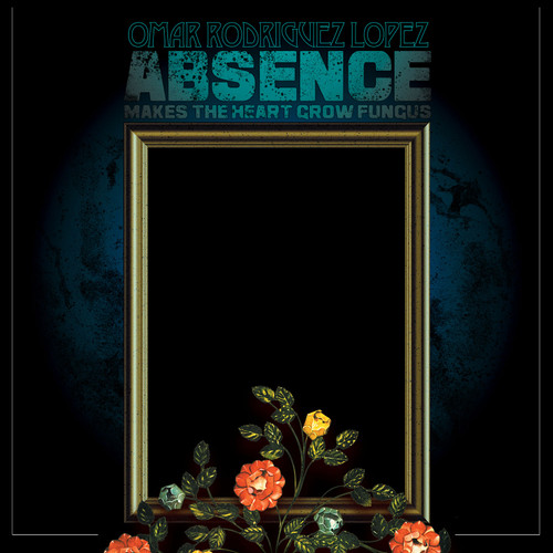 Omar Rodriguez-Lopez Absence Makes the Heart Grow Fungus LP 1