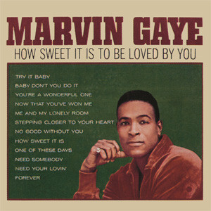 Marvin Gaye How Sweet It Is To Be Loved By You 180g LP 1