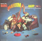 Music For Bang, Baaroom, And Harp Classic Records 180g LP (Pre-owned, Near Mint) 1