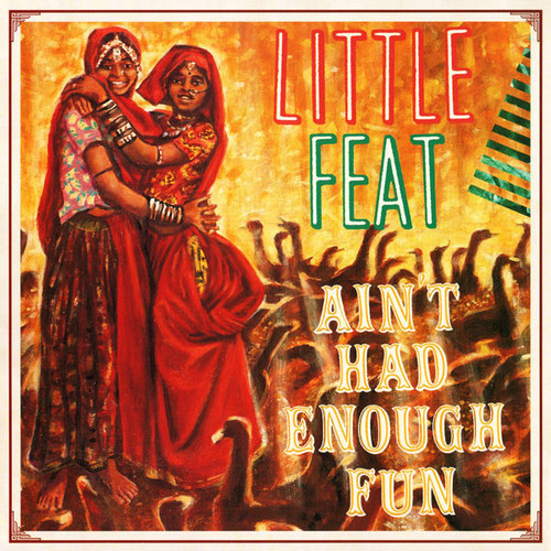Little Feat Ain't Had Enough Fun 180g 2LP 1