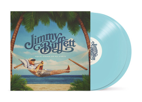 Jimmy Buffett Equal Strain on All Parts 2LP (Key West Blue Vinyl) 2