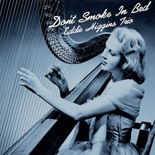 The Eddie Higgins Trio Don't Smoke In Bed 180g 2LP 1