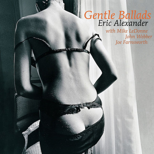 Eric Alexander Gentle Ballads 180g 2LP