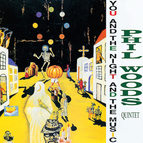 The Phil Woods Quintet You and the Night and The Music 180g 2LP 1