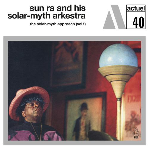 Sun Ra and His Solar-Myth Arkestra The Solar-Myth Approach (Vol. 1) 180g LP (White Vinyl) 1