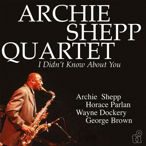 Archie Shepp Quartet I Didn't Know About You Numbered Limited Edition 180g Import 2LP (Yellow Vinyl)