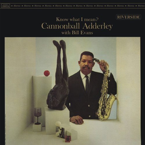 Cannonball Adderley with Bill Evans Know What I Mean? (Original Jazz Classics Series) 180g LP 1