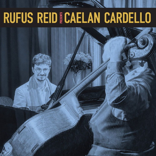 Rufus Reid & Caelan Cardello Rufus Reid Presents Caelan Cardello 180g LP (Pre-owned, EX) 1