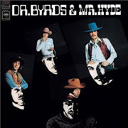 The Byrds Dr. Byrds & Mr. Hyde 180g LP 1