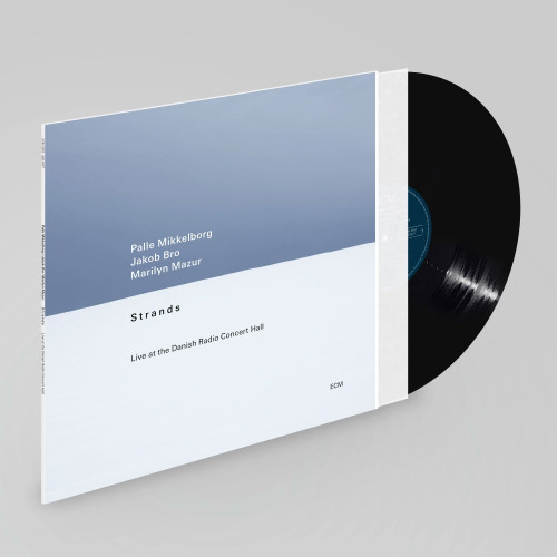 Palle Mikkelborg, Jakob Bro & Marilyn Mazur Strands: Live at the Danish Radio Concert Hall LP 2