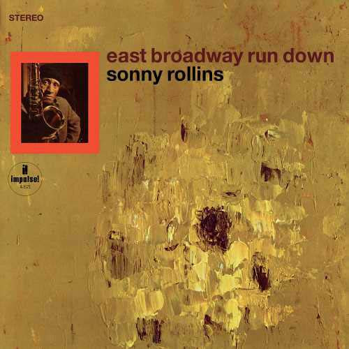 Sonny Rollins East Broadway Run Down (Verve Acoustic Sounds Series) 180g LP 1