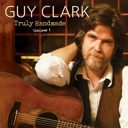 Guy Clark Truly Handmade Volume 1 LP 1